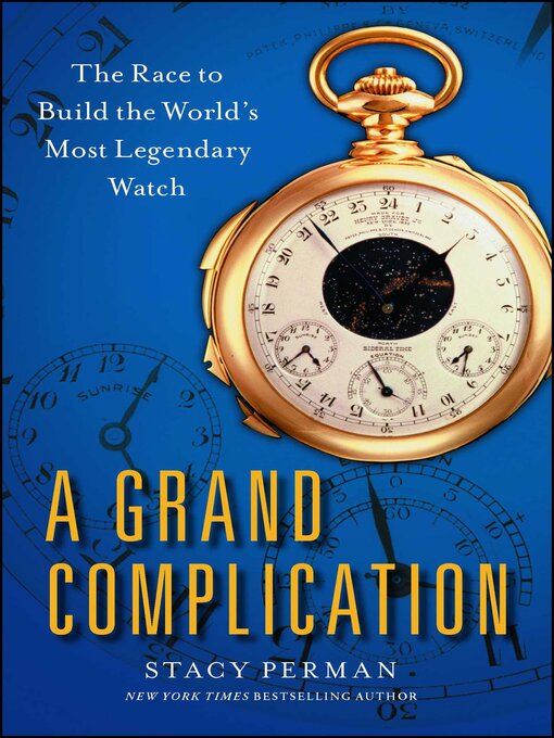 Title details for A Grand Complication by Stacy Perman - Wait list